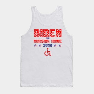 Biden For Nursing Home 2020 Tank Top